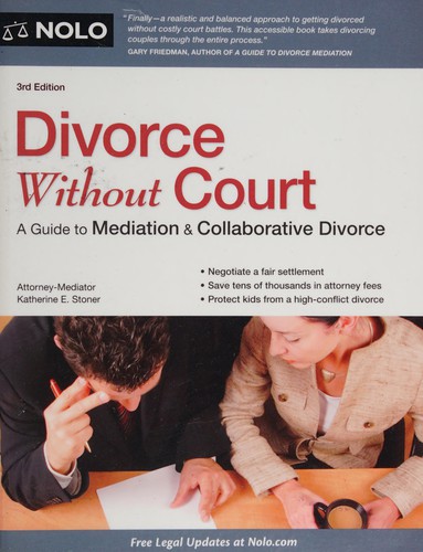 Divorce Without Court: A Guide to Mediation & Collaborative Divorce