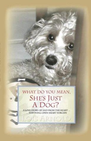 What Do You Mean, She's Just a Dog?