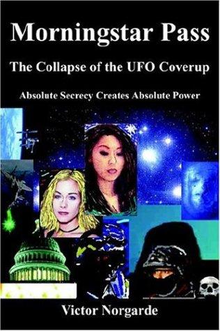 Morningstar Pass: The Collapse of the UFO Coverup