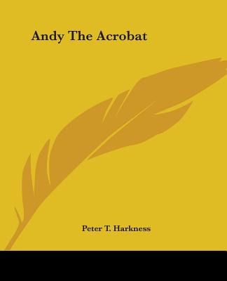 Andy The Acrobat