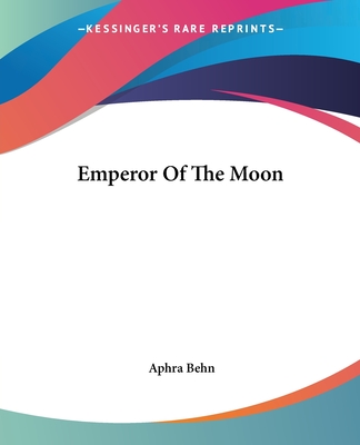 Emperor Of The Moon