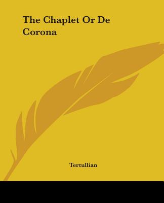 The Chaplet Or De Corona
