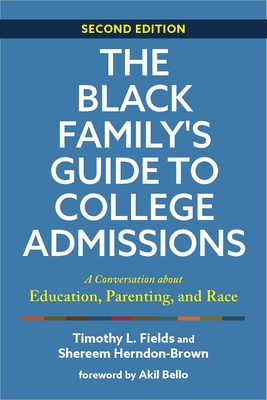 The Black Family's Guide to College Admissions: A Conversation about Education, Parenting, and Race