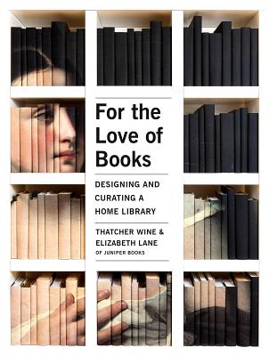 For the Love of Books: Designing and Curating a Home Library
