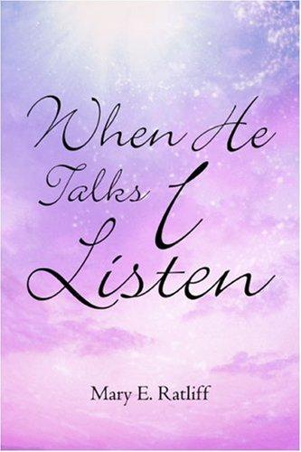 When He Talks, I Listen