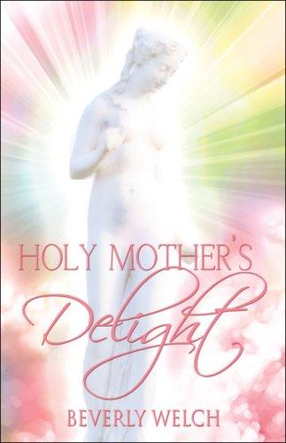 Holy Mother's Delight