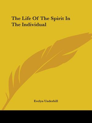 The Life Of The Spirit In The Individual