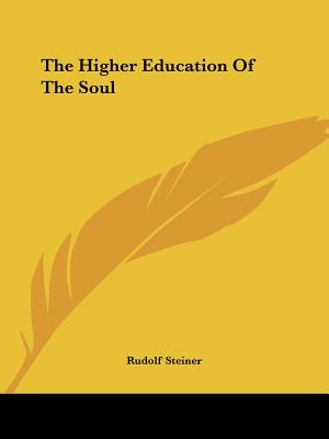 The Higher Education Of The Soul
