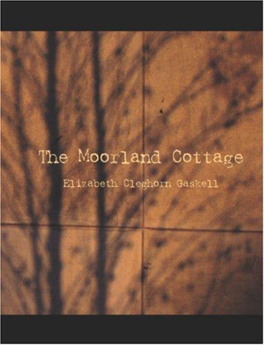 The Moorland Cottage (Large Print Edition)