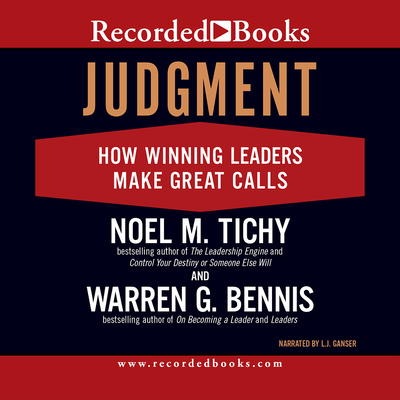 Judgment: How Winning Leaders Make Great Calls