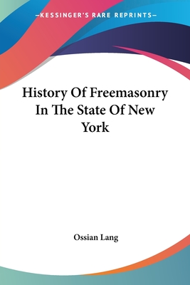 History Of Freemasonry In The State Of New York