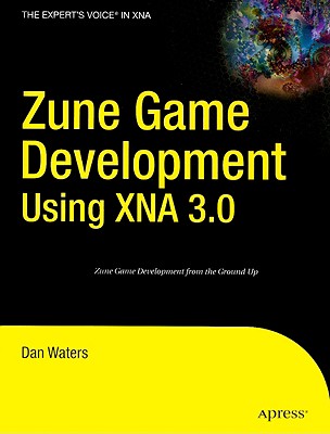 Zune Game Development Using XNA 3.0