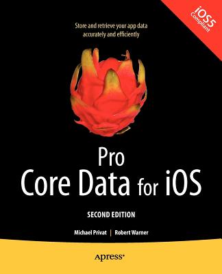 Pro Core Data for Ios, Second Edition