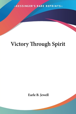 Victory Through Spirit