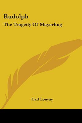 Rudolph: The Tragedy Of Mayerling