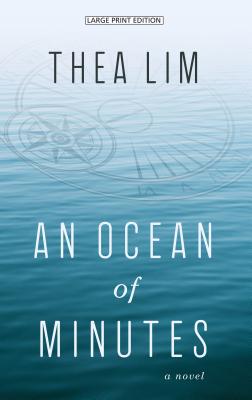 An Ocean of Minutes (Large Print Edition)