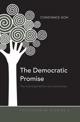 The Democratic Promise: The Individual Within the Community