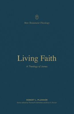 Living Faith: A Theology of James