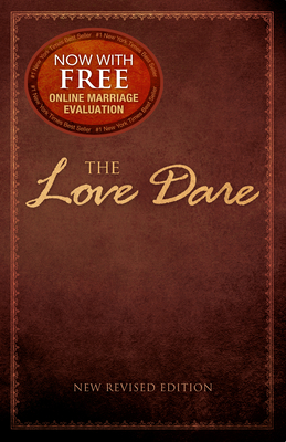 The Love Dare: Now with Free Online Marriage Evaluation