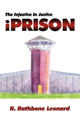 Iprison: The Injustice in Justice