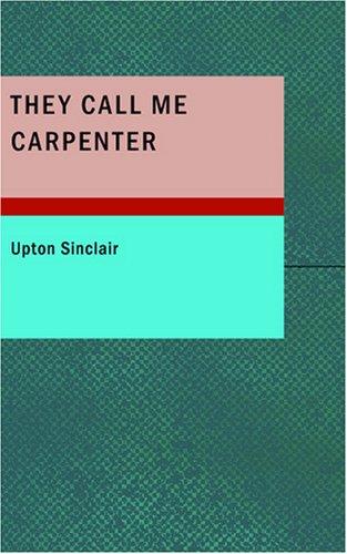 They Call Me Carpenter