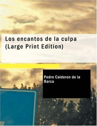Los Encantos de La Culpa (Large Print Edition)