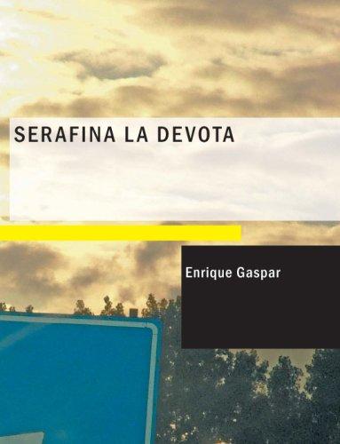 Serafina La Devota (Large Print Edition)
