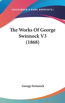 The Works Of George Swinnock V3 (1868)
