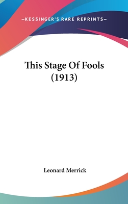 This Stage Of Fools (1913)