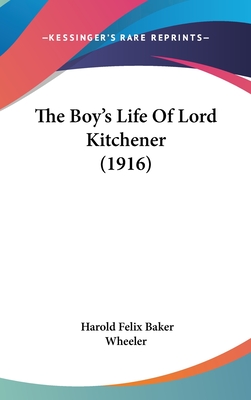 The Boy's Life Of Lord Kitchener (1916)