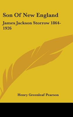 Son of New England: James Jackson Storrow 1864-1926