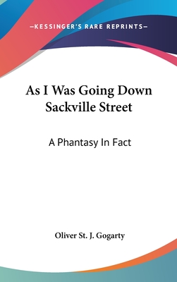As I Was Going Down Sackville Street: A Phantasy In Fact