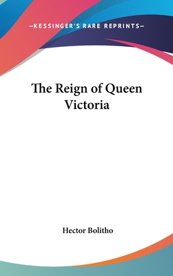 The Reign of Queen Victoria
