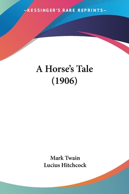 A Horse's Tale (1906)