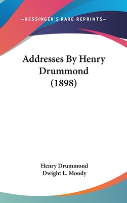 Addresses by Henry Drummond (1898)
