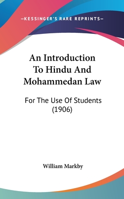 An Introduction to Hindu and Mohammedan Law: For the Use of Students (1906)