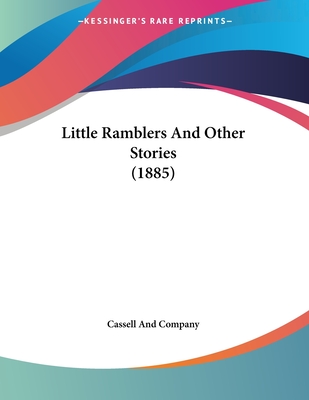 Little Ramblers And Other Stories (1885)