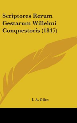 Scriptores Rerum Gestarum Willelmi Conquestoris (1845)