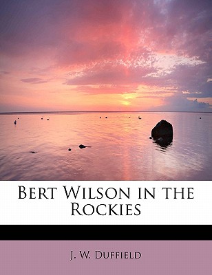 Bert Wilson in the Rockies