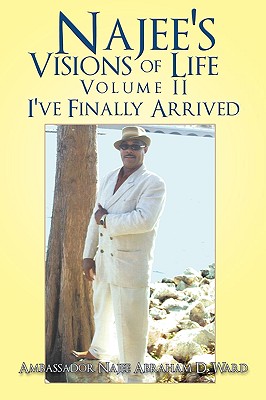 Najee's Visions of Life: Volume II: I've Finally Arrived