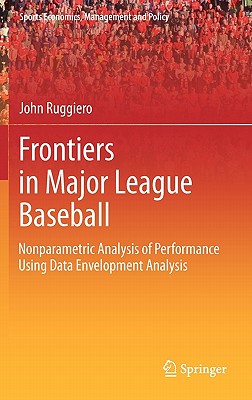 Frontiers in Major League Baseball: Nonparametric Analysis of Performance Using Data Envelopment Analysis