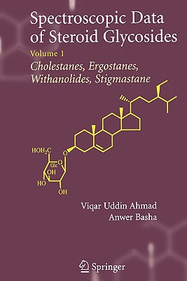 Spectroscopic Data of Steroid Glycosides: Volume 1