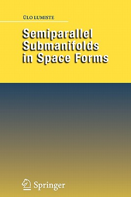 Semiparallel Submanifolds in Space Forms