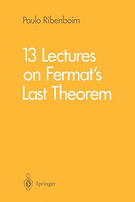 13 Lectures on Fermat's Last Theorem