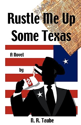 Rustle Me Up Some Texas