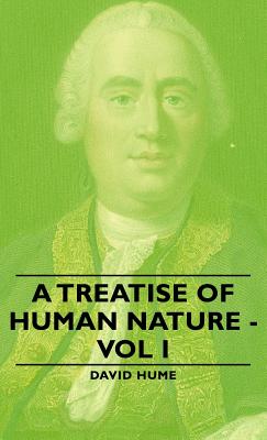 A Treatise of Human Nature - Vol I