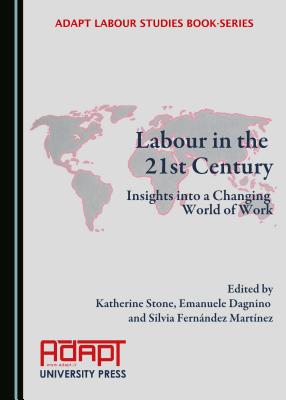 Labour in the 21st Century: Insights Into a Changing World of Work