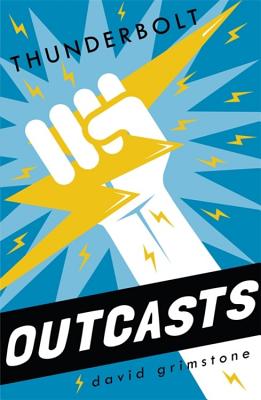Outcasts: Thunderbolt: Book 2