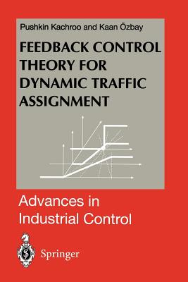 Feedback Control Theory for Dynamic Traffic Assignment