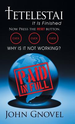 Tetelestai - It Is Finished: Now Press the Reset Button. Click. Click. Click. Why Is It Not Working?